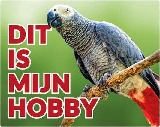 Grijze Roodstaart Dit is mijn hobby bord